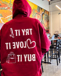Try It, Love It, Buy It Hoodie