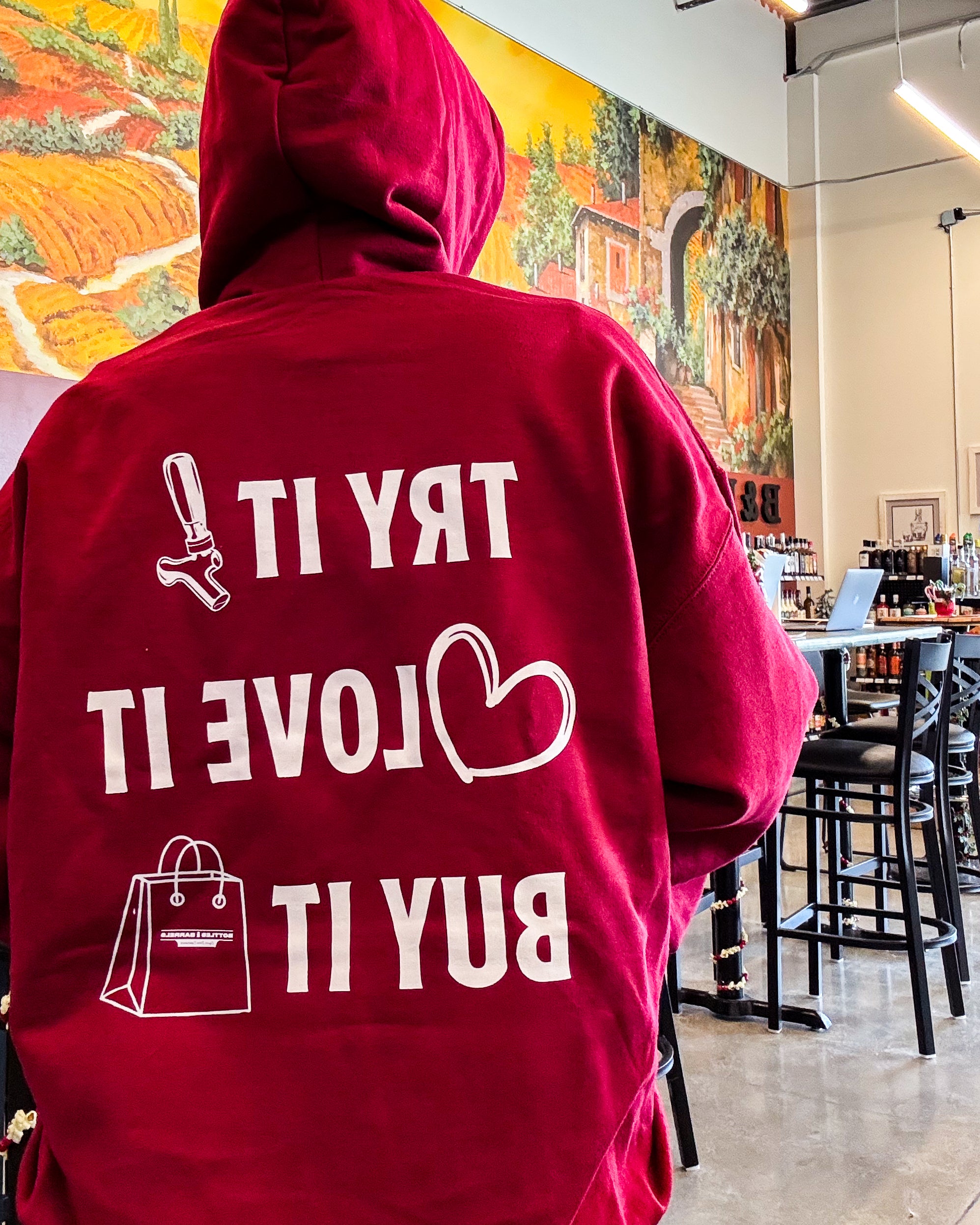 Try It, Love It, Buy It Hoodie